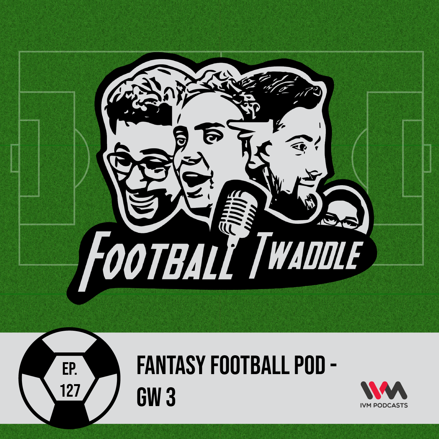 Fantasy Football Pod - GW 3