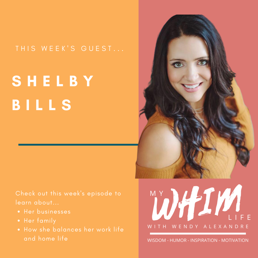 My WHIM Life with Wendy Alexandre