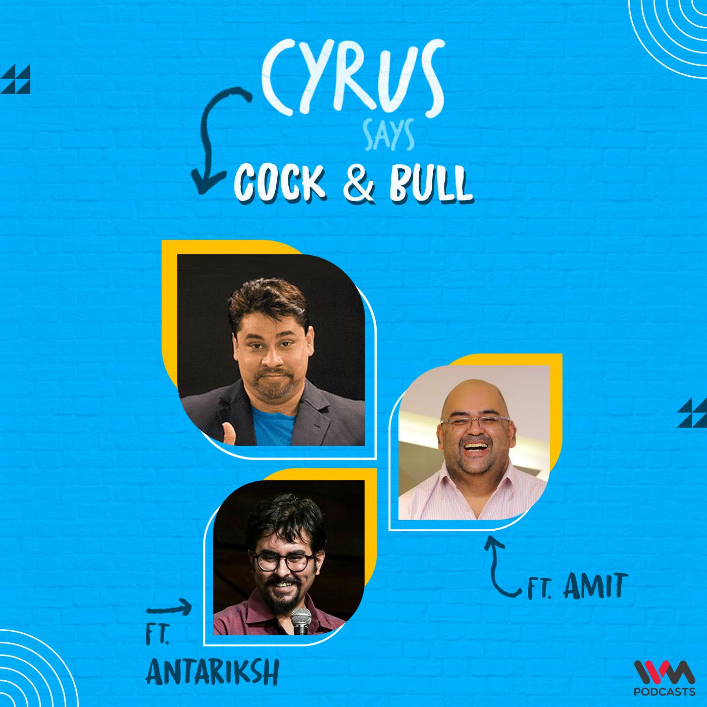 Cock & Bull feat. Amit and Antariksh | New Year Resolutions, Sharing Birthdays with Celebrities, No Restaurant Food for Cops, CoviSelf Test Kits
