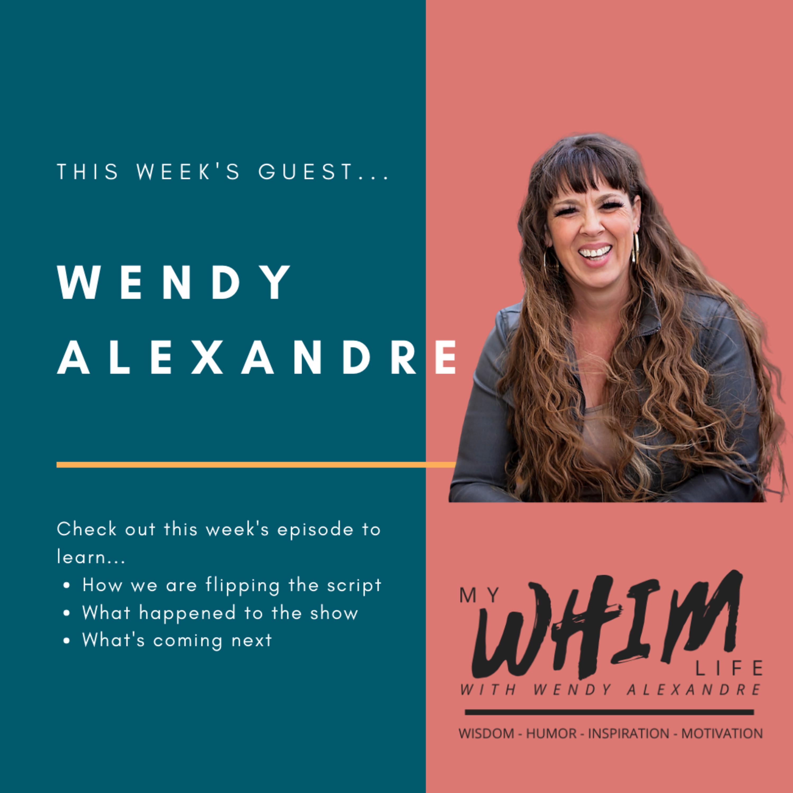My WHIM Life with Wendy Alexandre