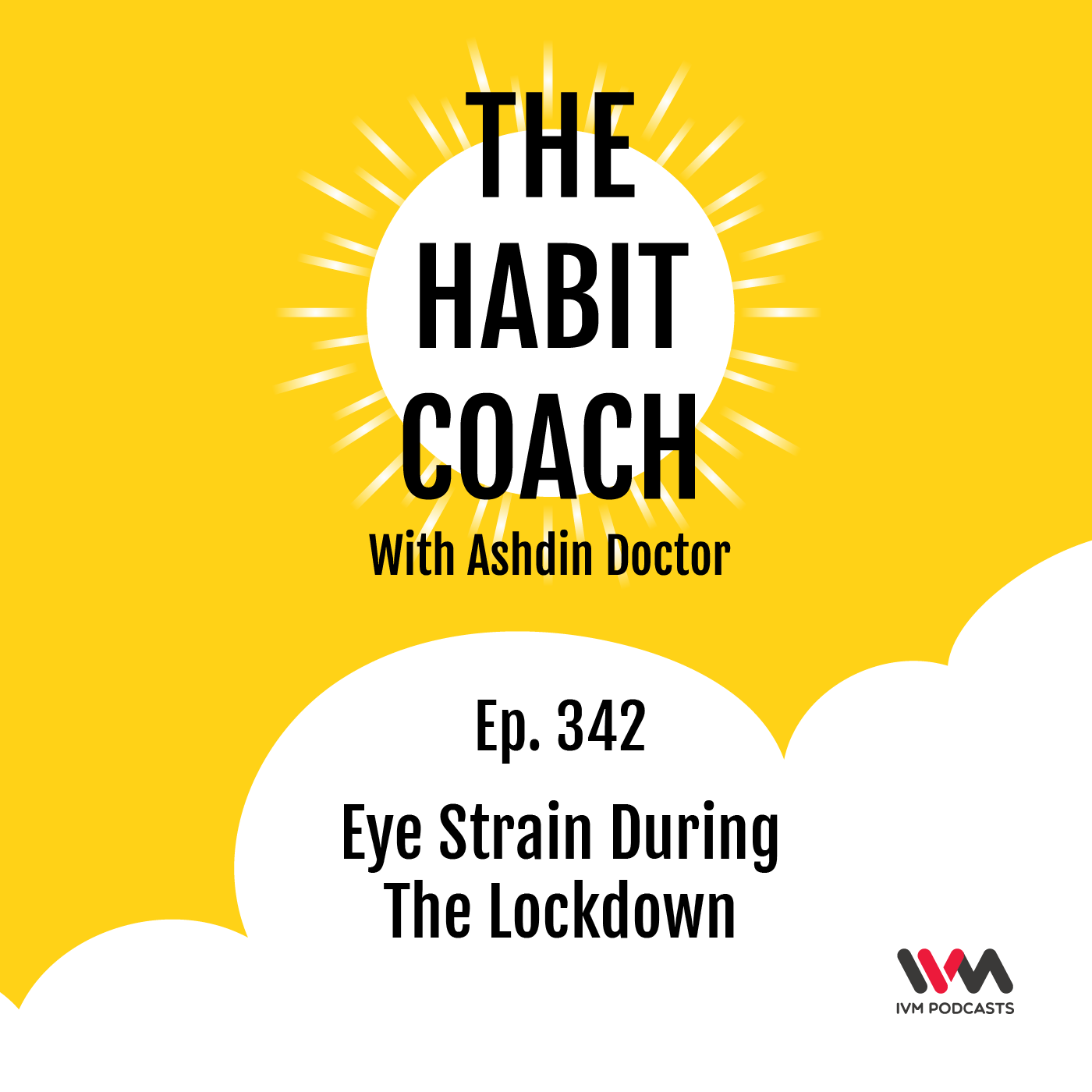 Ep. 342: Eye Strain During The Lockdown