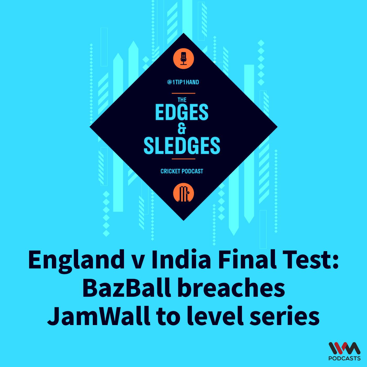 England v India Final Test: BazBall breaches JamWall to level series