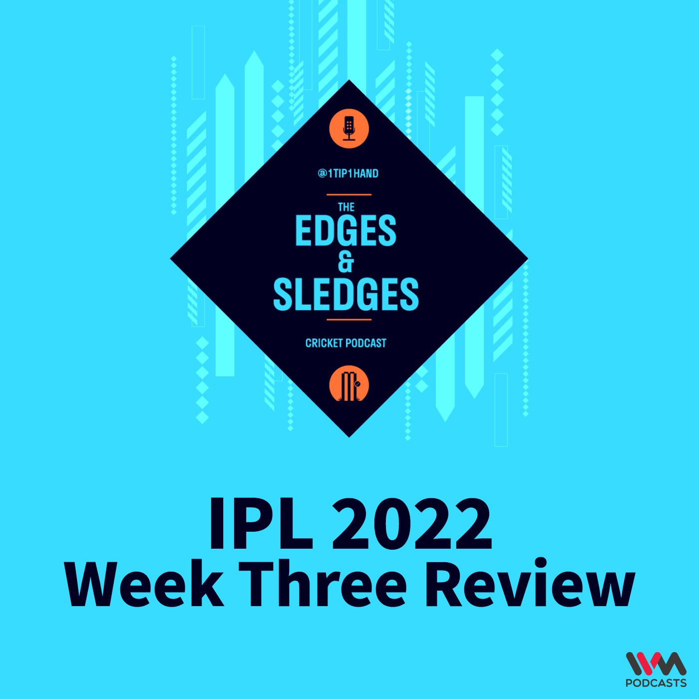 IPL 2022: Week Three Review