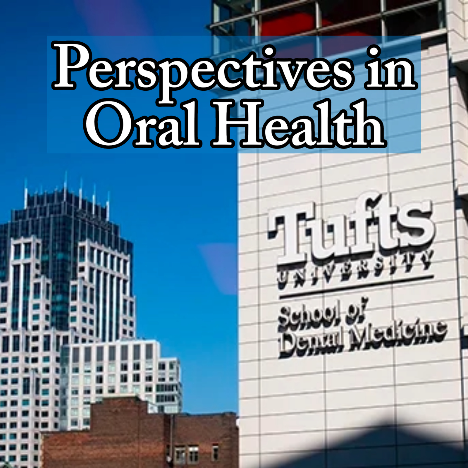 Perspectives in Oral Health