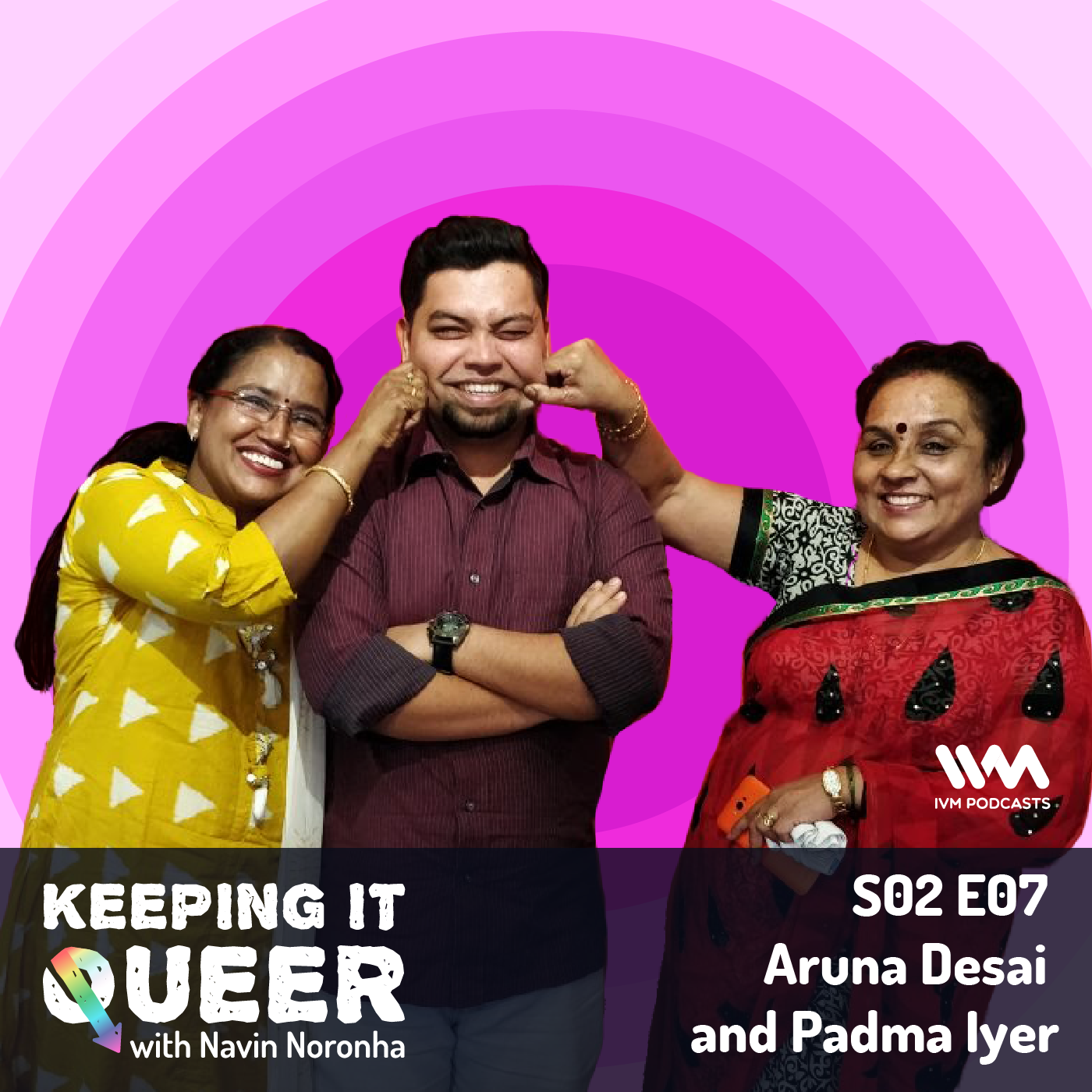 S02 E07: Aruna Desai and Padma Iyer