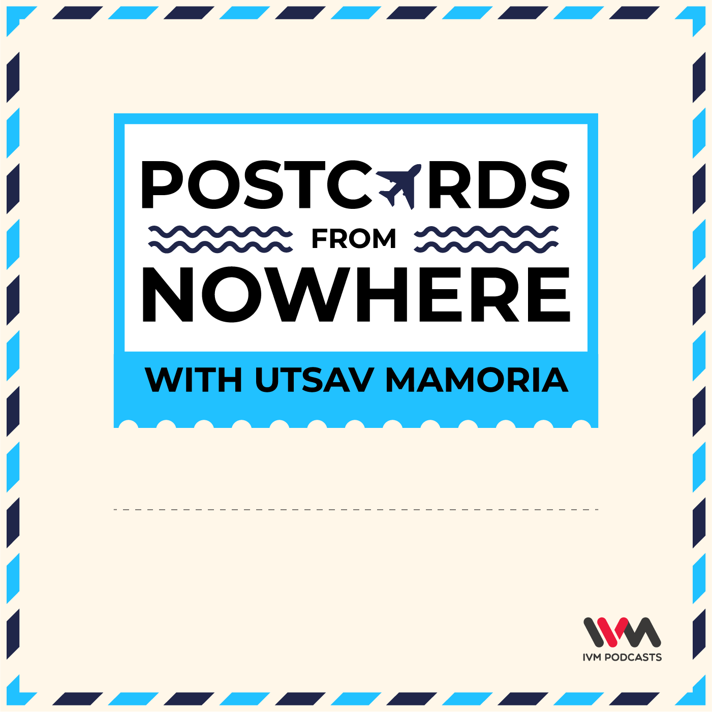 Postcards From Nowhere By Utsav Mamoria