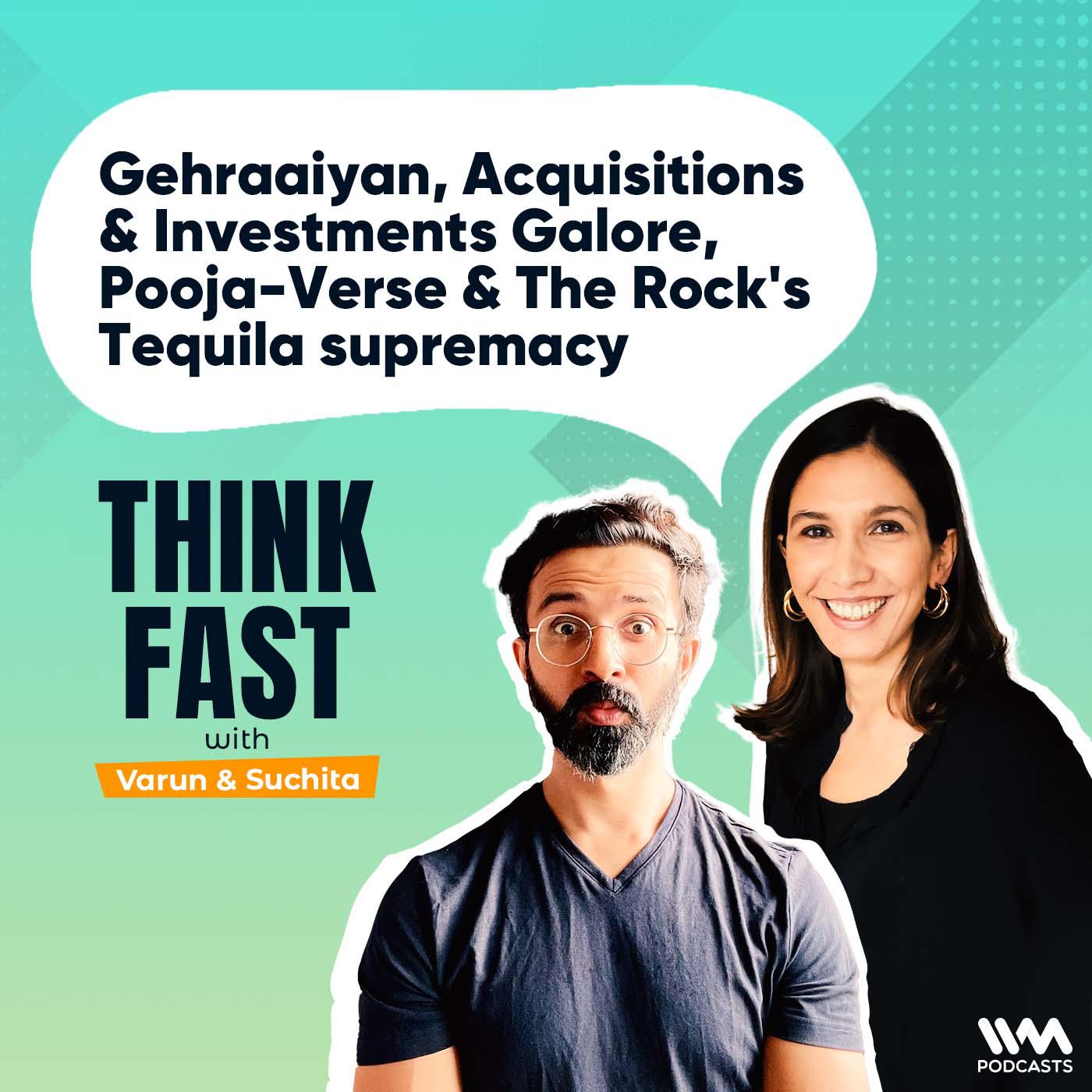 Gehraaiyan, Acquisitions & Investments Galore, Pooja-Verse & The Rock's Tequila Supremacy