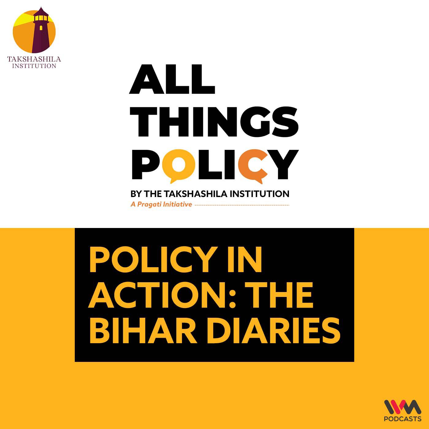 Policy in Action: The Bihar Diaries