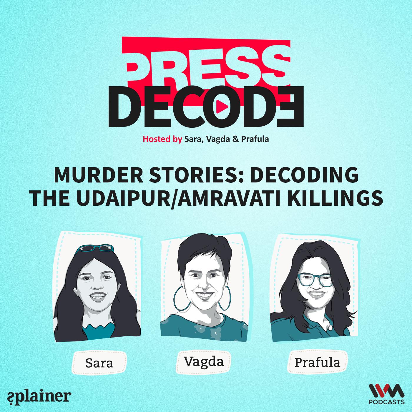 Murder stories: Decoding the Udaipur/Amravati Killings