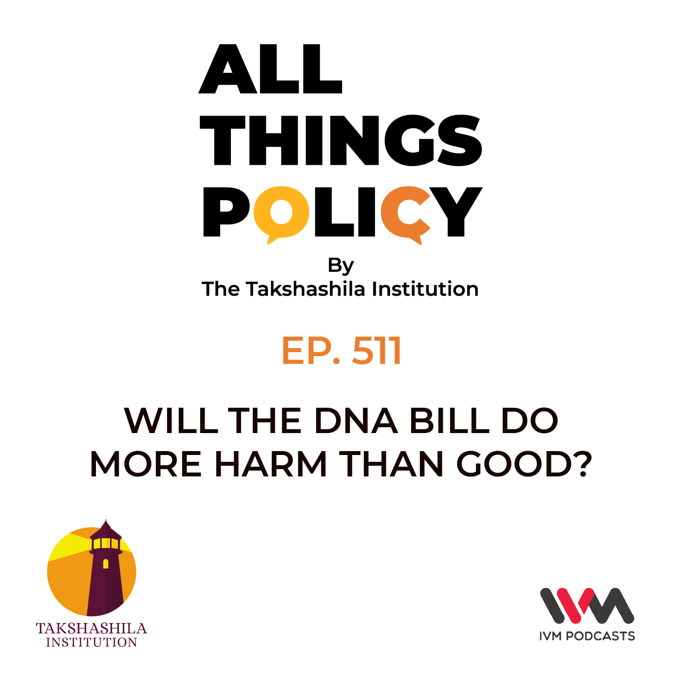 Ep. 511: Will the DNA Bill do More Harm than Good?