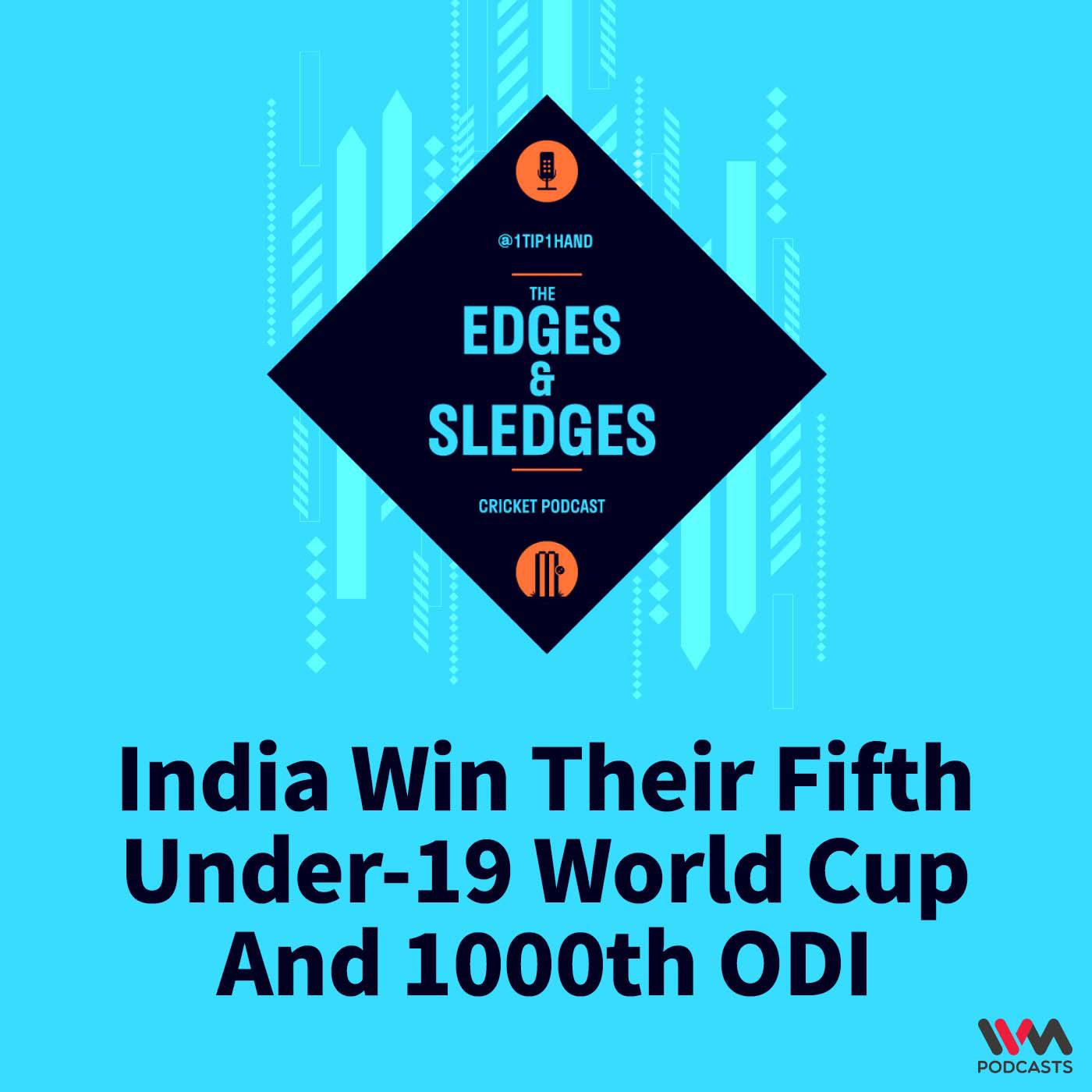 India Win Their Fifth Under-19 World Cup And 1000th ODI
