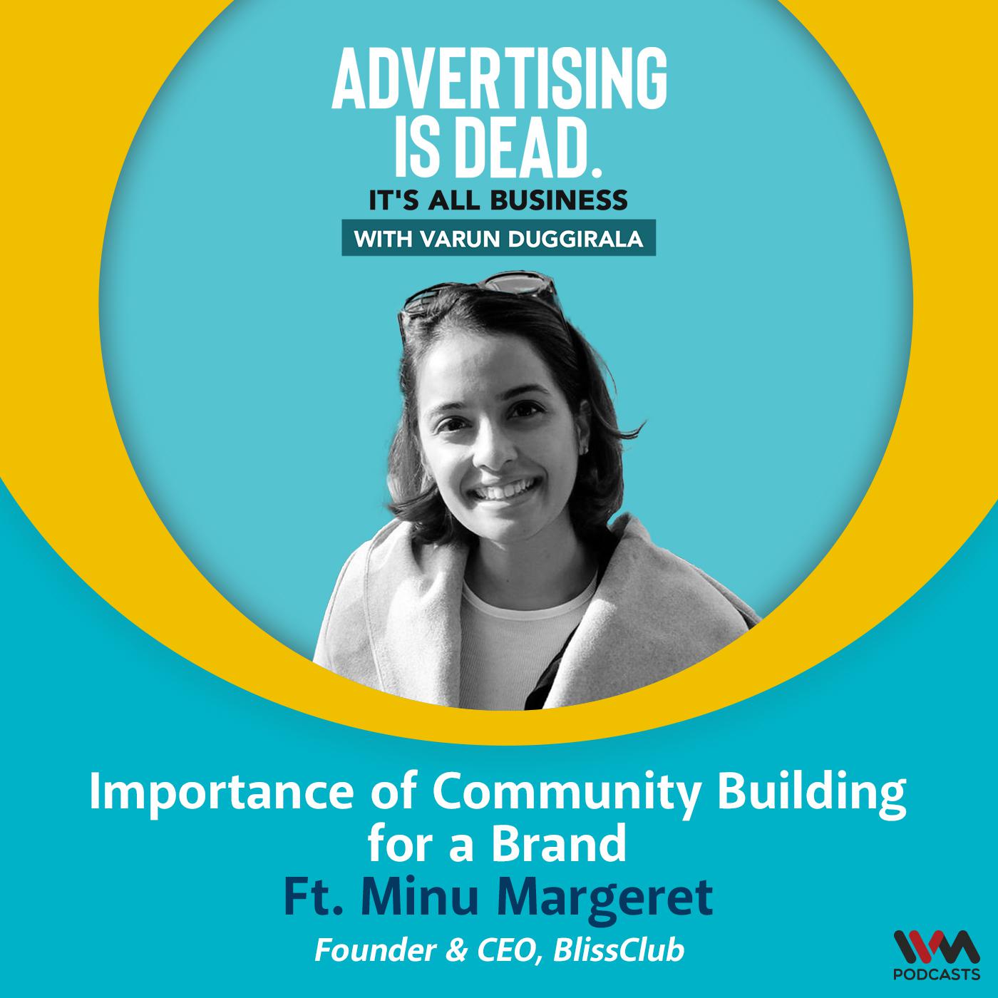 Minu Margeret on the Importance of Community Building for a Brand