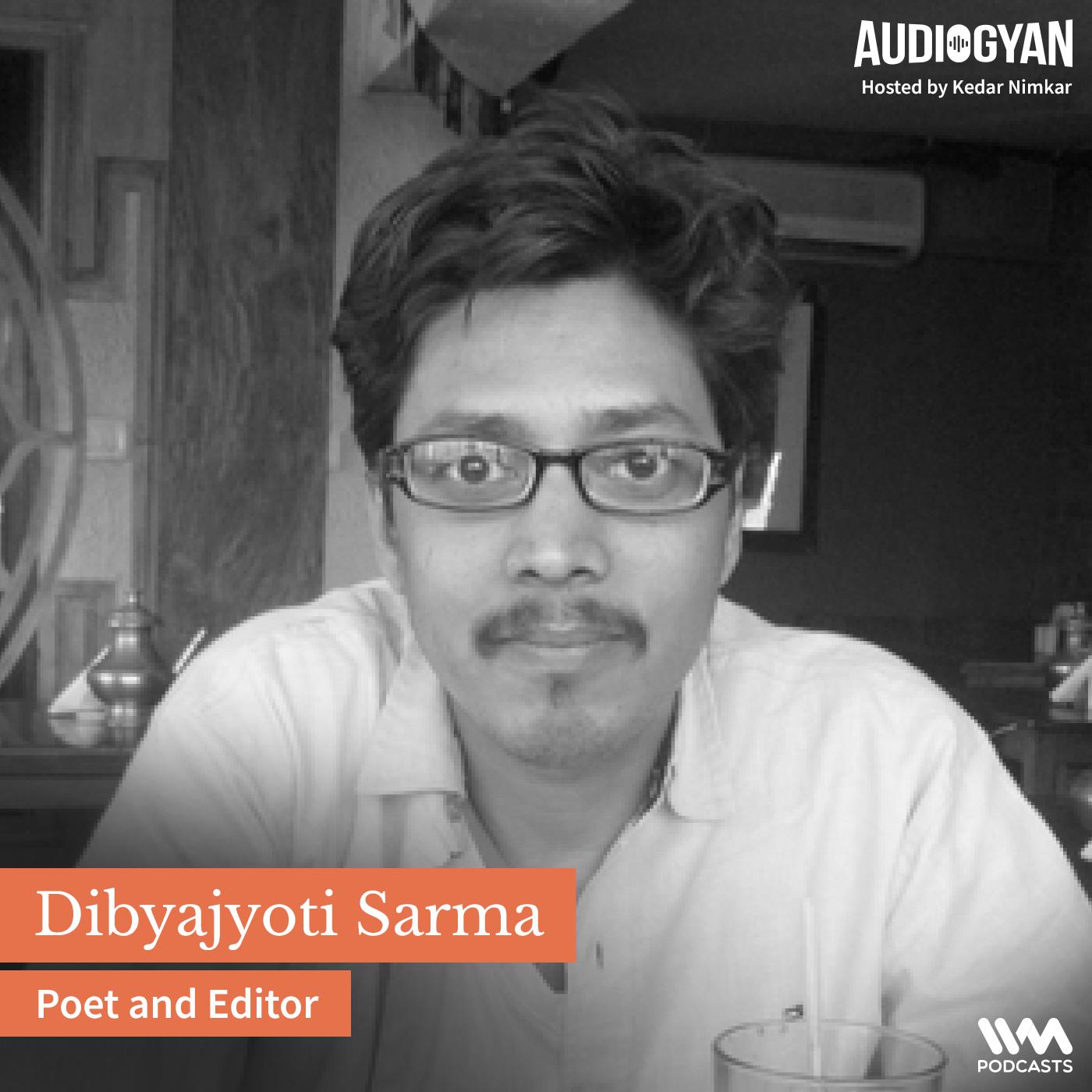 Publishing a Poem with Dibyajyoti Sarma