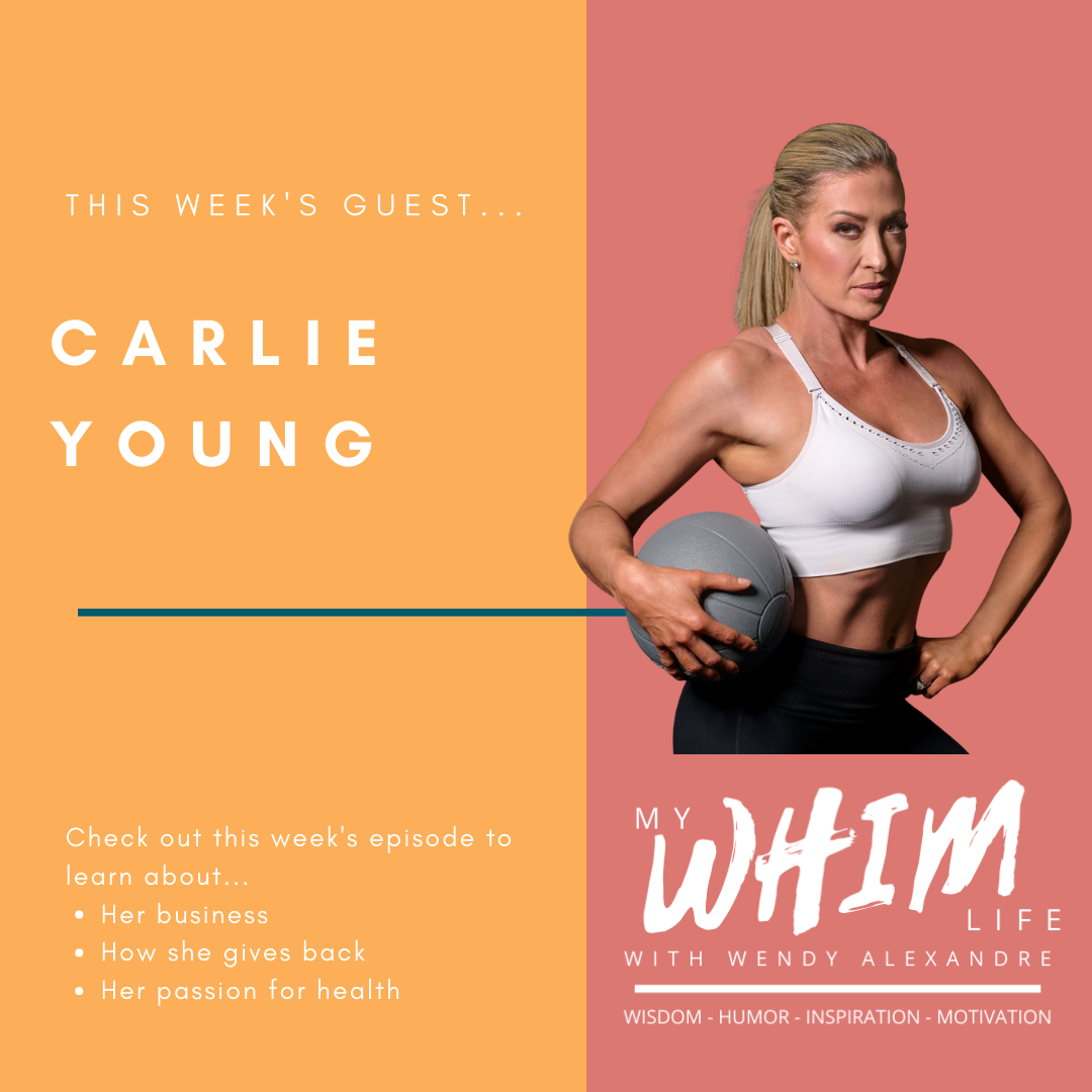My WHIM Life with Wendy Alexandre