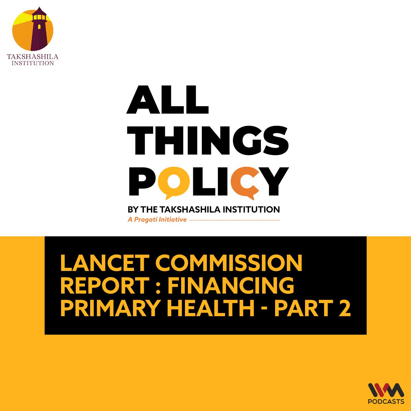 Lancet Commission Report : Financing Primary Health - Part 2