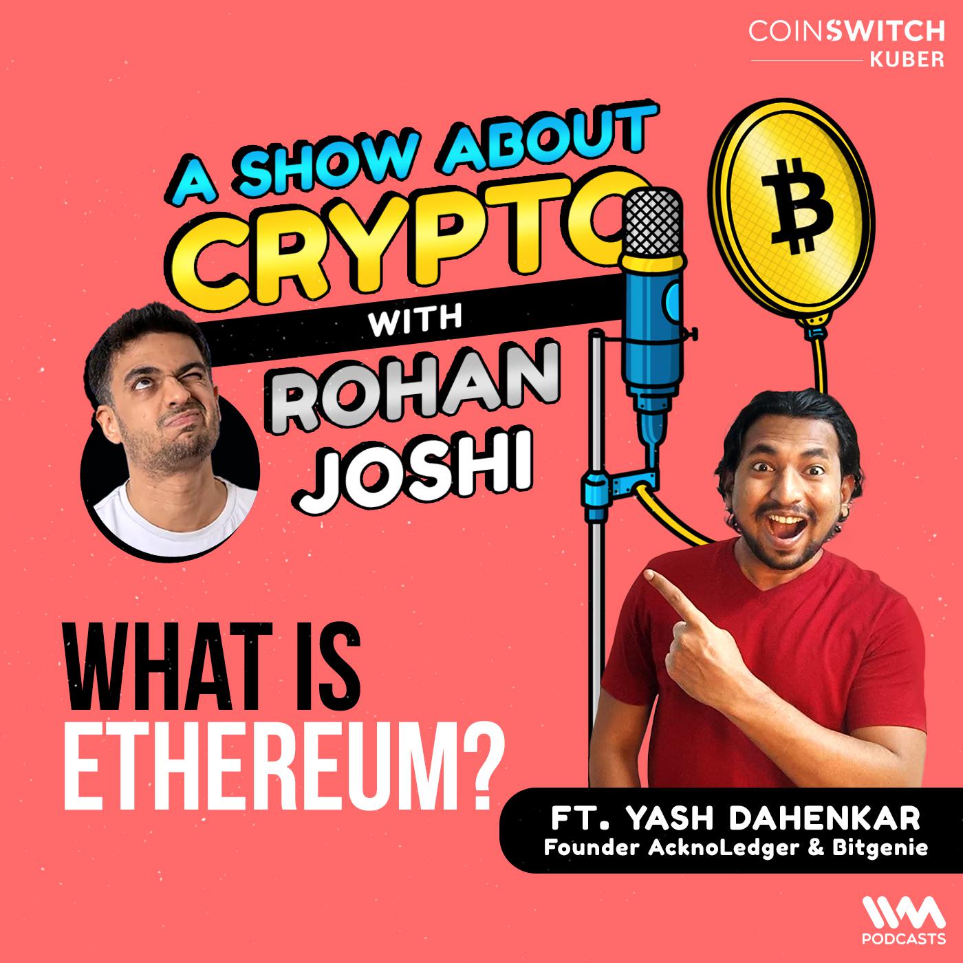 What is Ethereum? feat. Yash Dahenkar