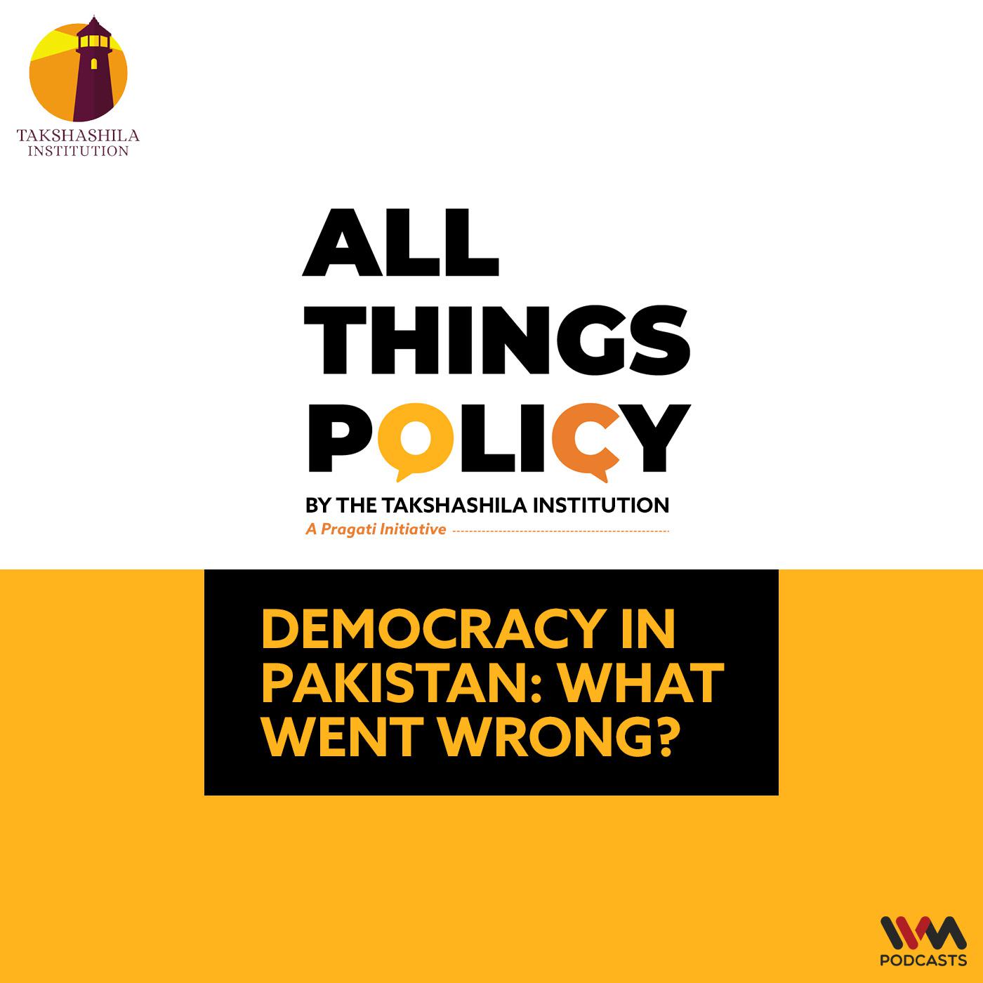 Democracy in Pakistan: What Went Wrong?
