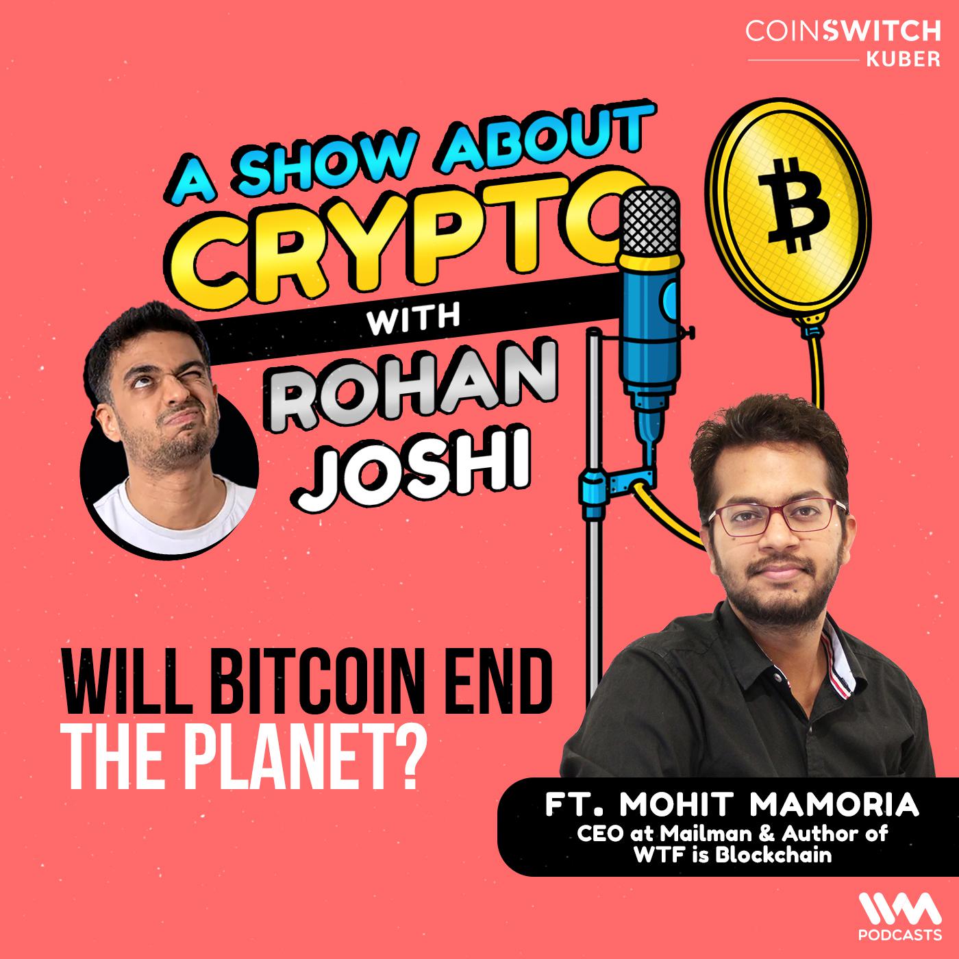 Will Bitcoin End The Planet? feat. Mohit Mamoria