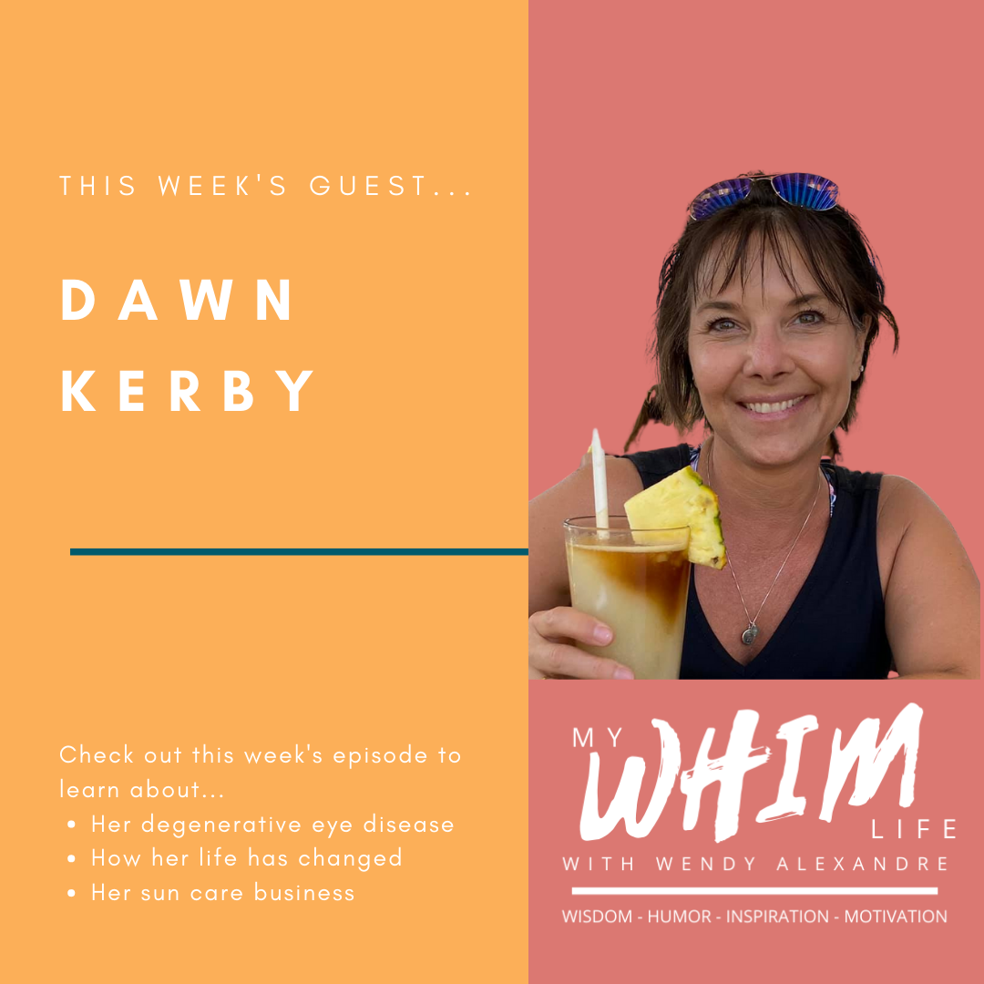My WHIM Life with Wendy Alexandre