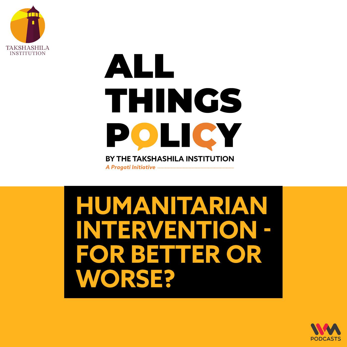 Humanitarian Intervention - For Better or Worse?