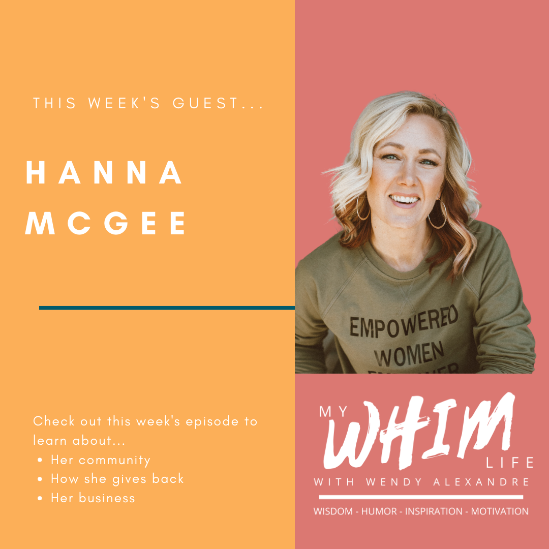 My WHIM Life with Wendy Alexandre