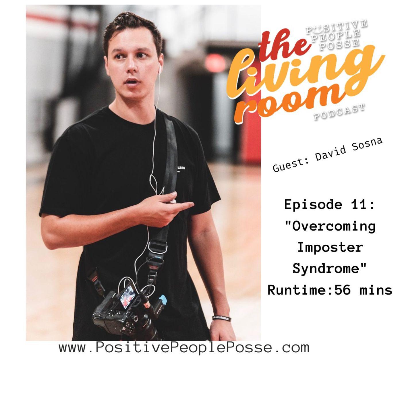Overcoming Imposter Syndrome -Guest: David Sosna