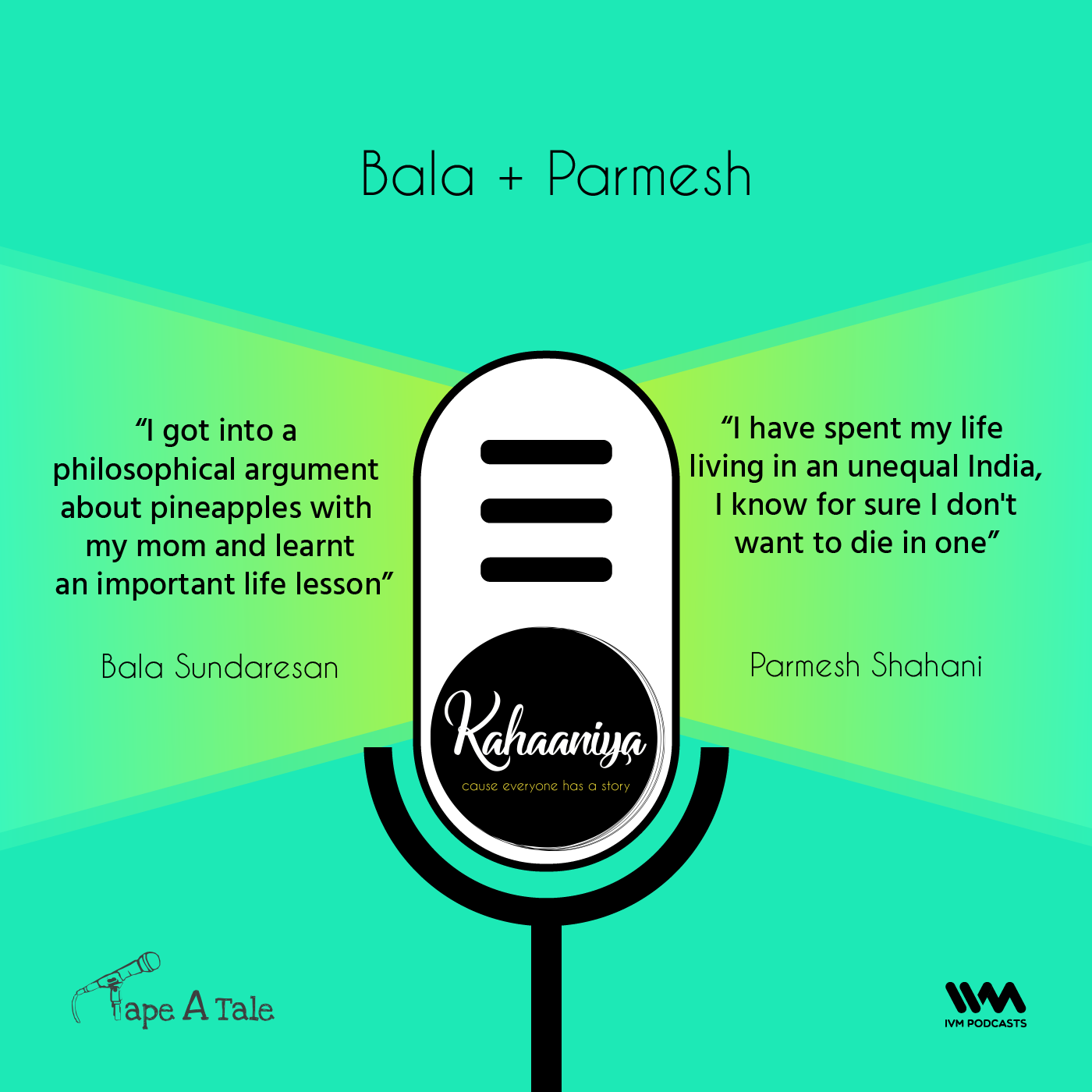 Ep. 13: Bala + Parmesh
