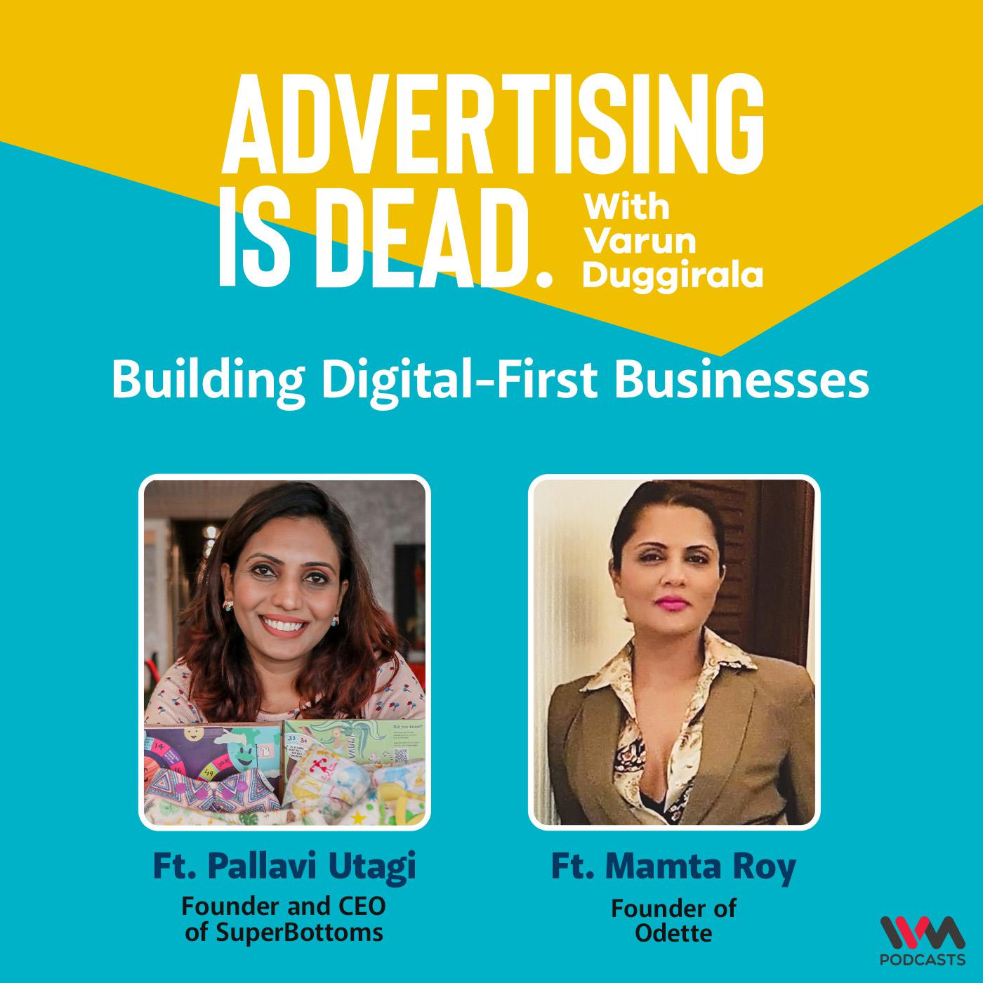 Building Digital-First Businesses with Pallavi Utagi & Mamta Roy