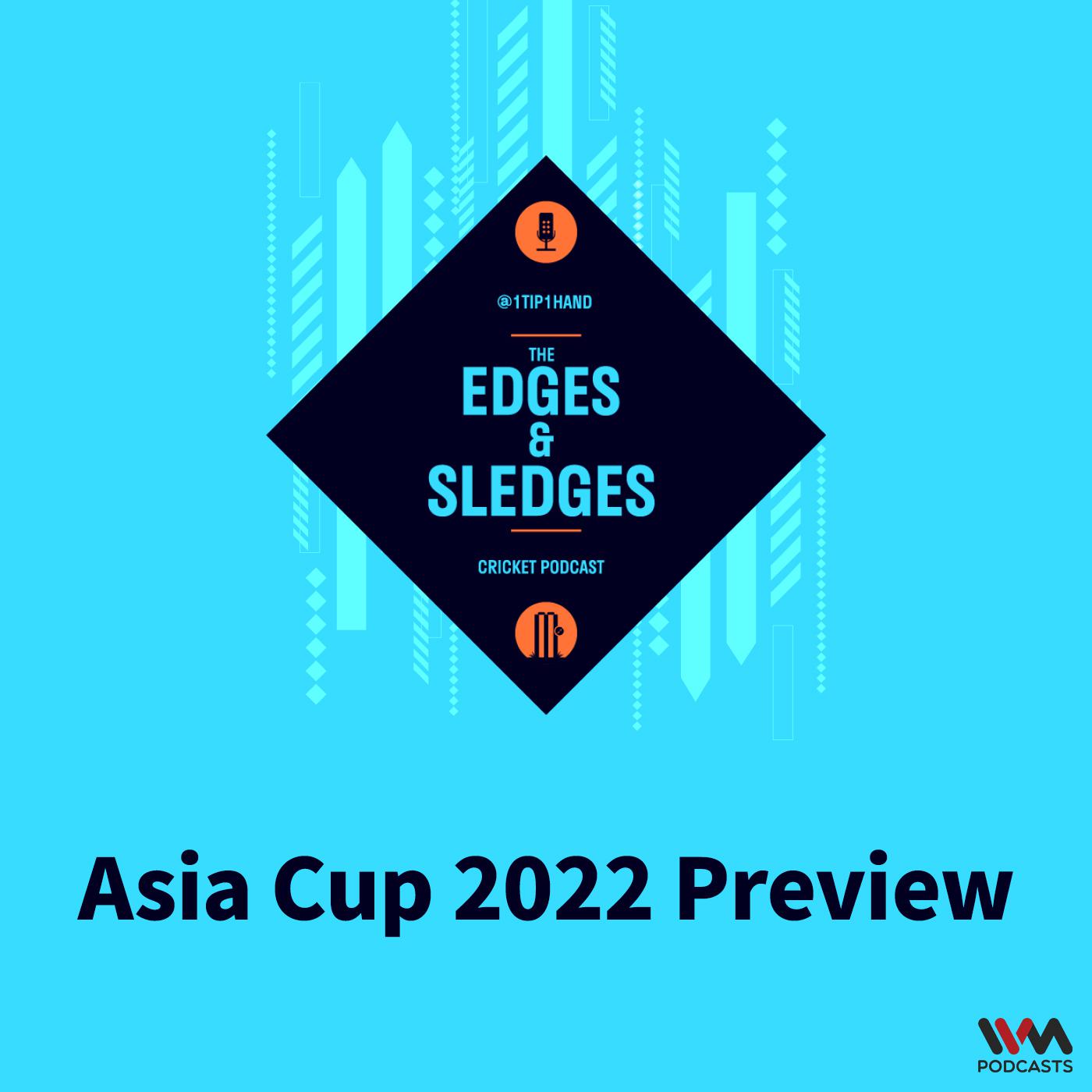 Asia Cup 2022 Preview