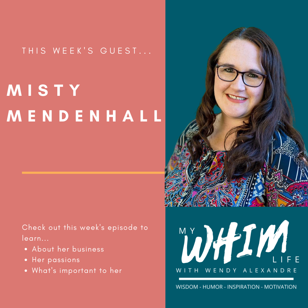 My WHIM Life with Wendy Alexandre