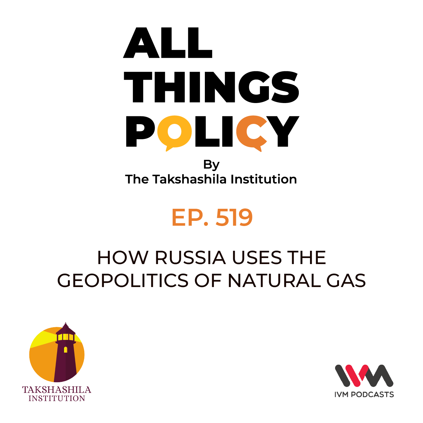 Ep. 519: How Russia Uses the Geopolitics of Natural Gas
