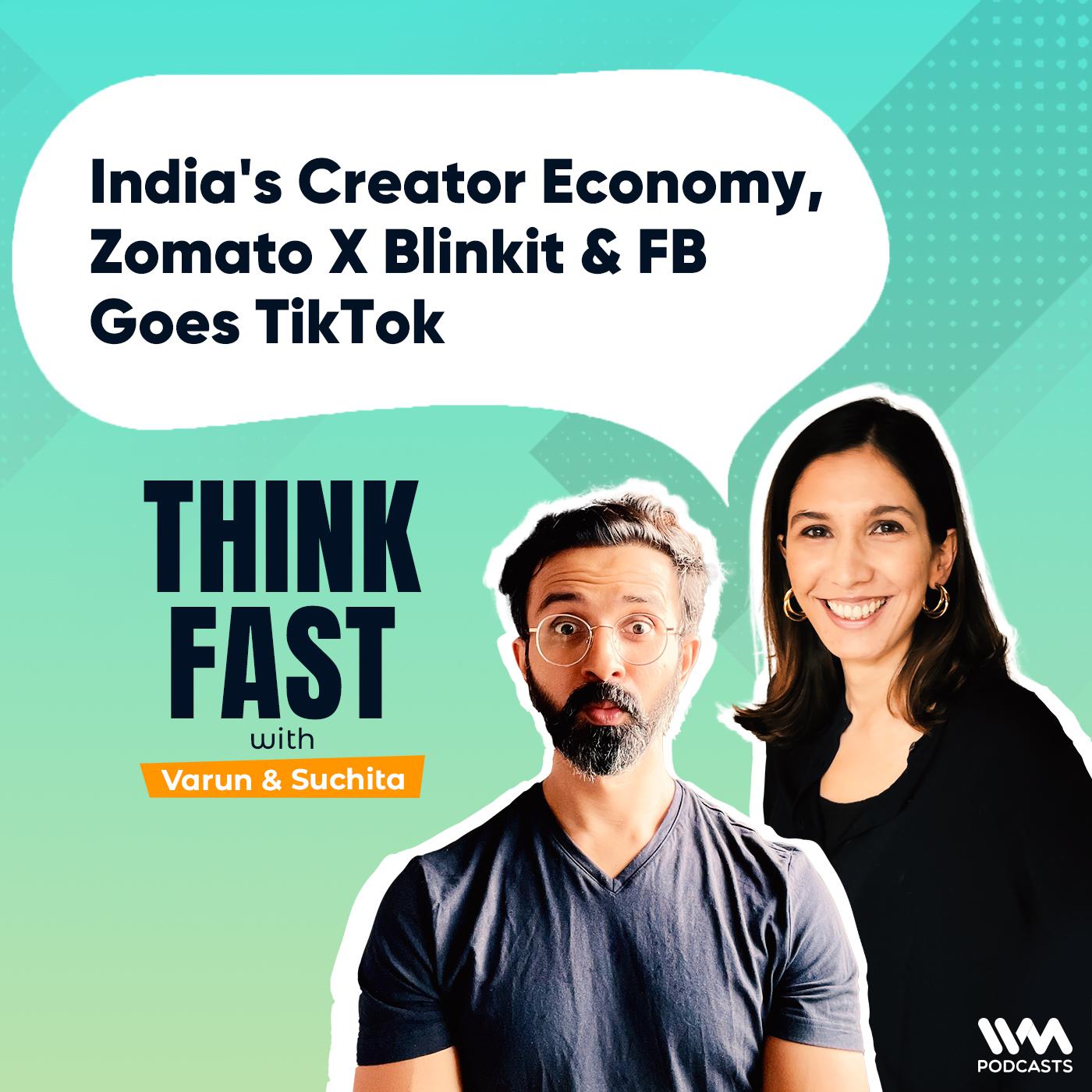 India's Creator Economy, Zomato X Blinkit & FB Goes TikTok