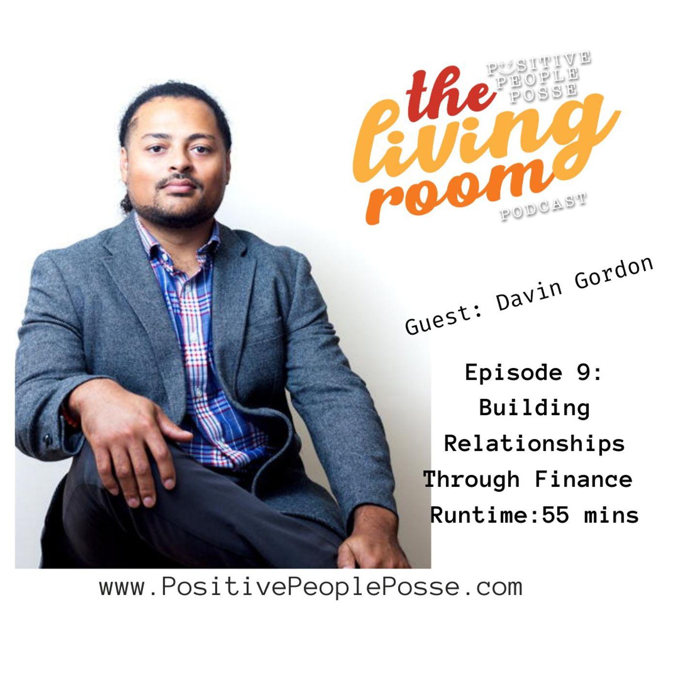 Building Relationships Through Finance - Davin Gordon