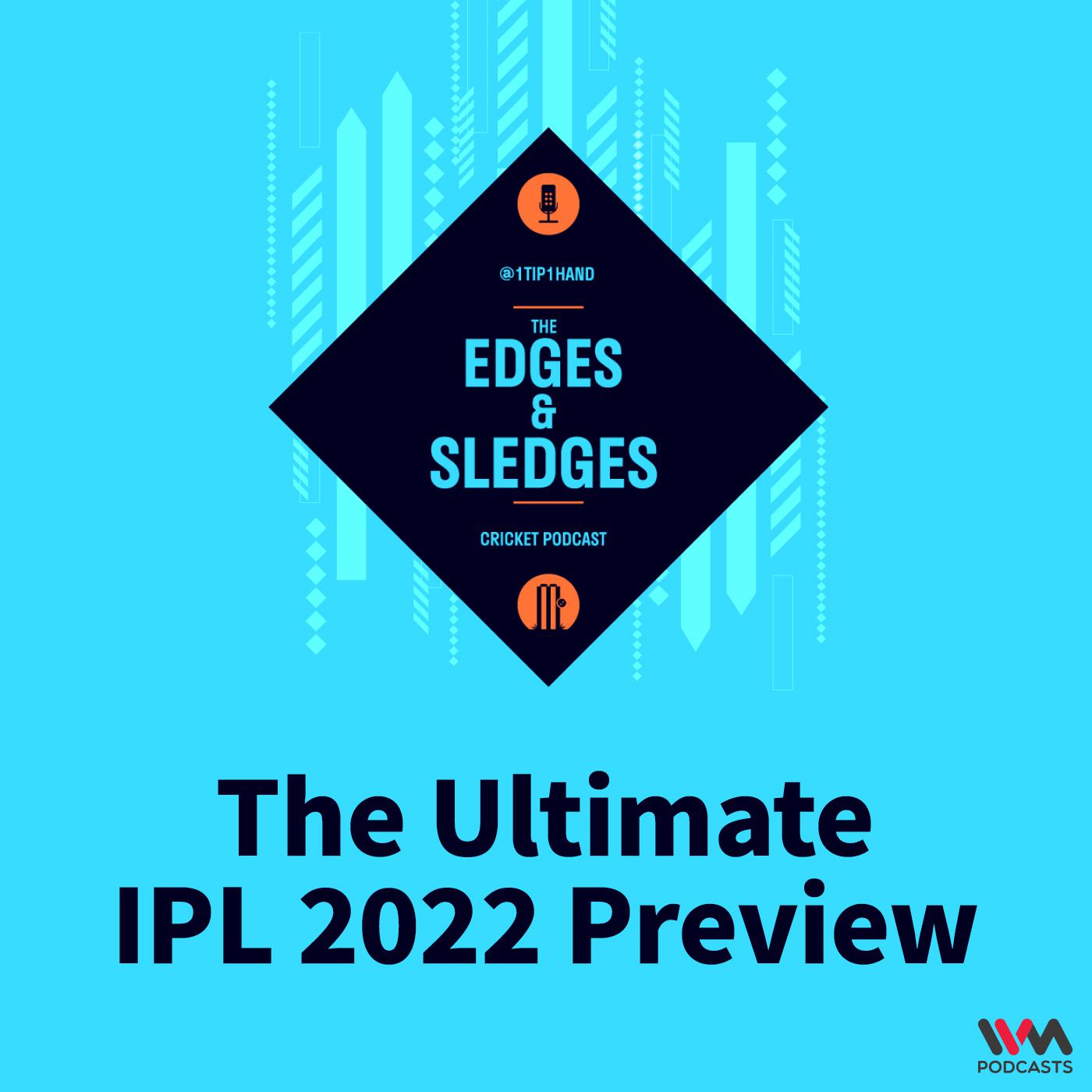 The Ultimate IPL 2022 Preview