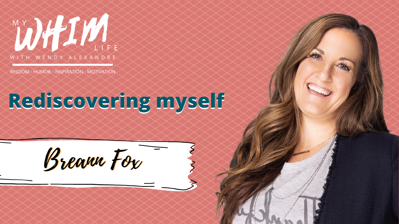 My WHIM Life with Wendy Alexandre