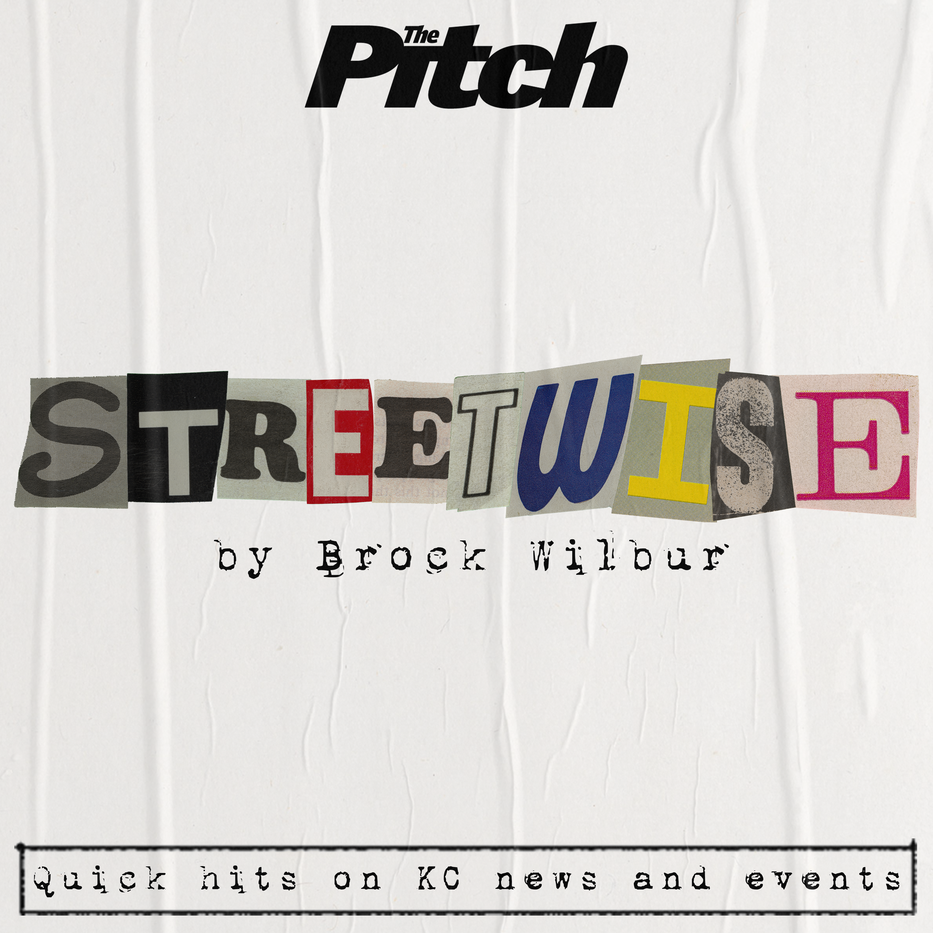 Streetwise (The Pitch KC)
