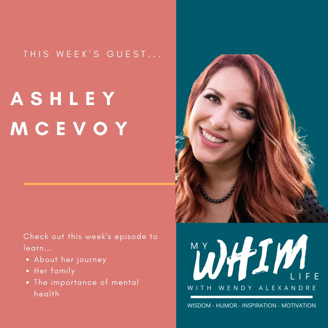 My WHIM Life with Wendy Alexandre