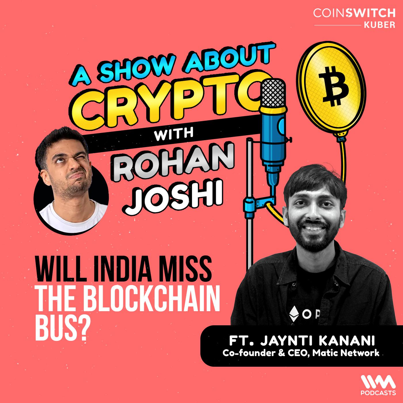 Will India Miss the Blockchain Bus? feat. Jaynti Kanani