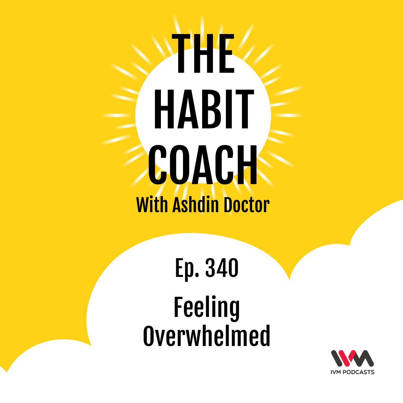 Ep. 340: Feeling Overwhelmed